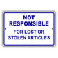 Not Responsible For Lost or Stolen Articles Aluminum Metal Sign Plate