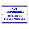 Not Responsible For Lost or Stolen Articles Aluminum Metal Sign Plate