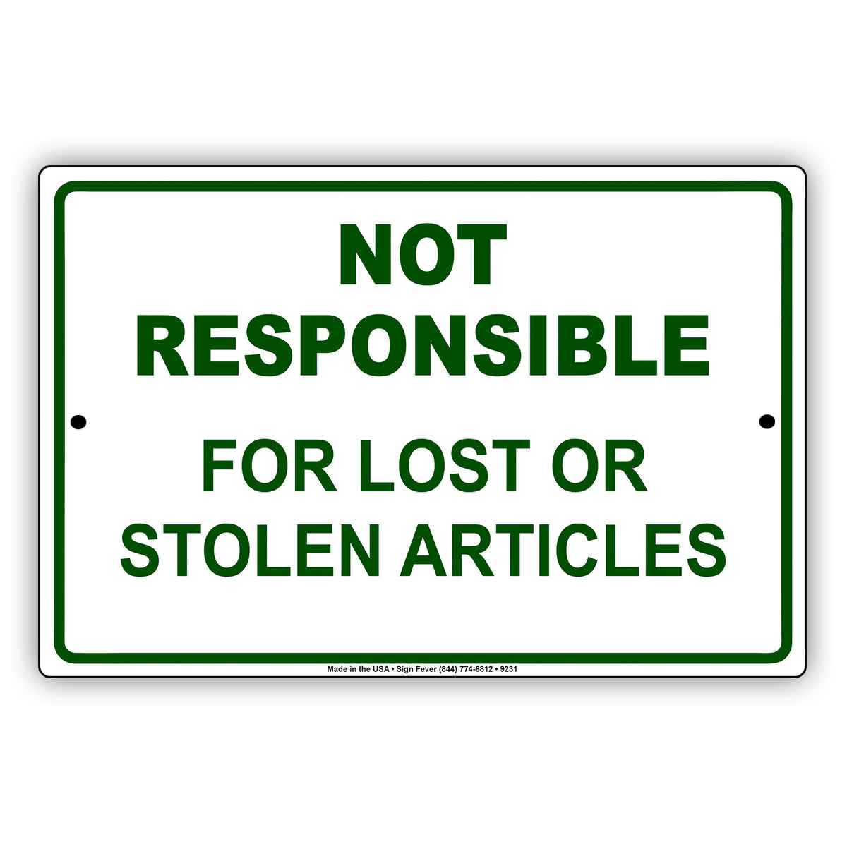 Not Responsible For Lost or Stolen Articles Aluminum Metal Sign Plate