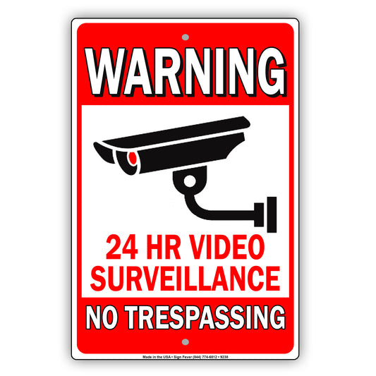 Warning 24 HR Video Surveillance No Trespassing Restriction Aluminum Metal Sign Plate