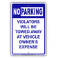 No Parking Violators Will Be Towed Away At Vehicle Owner's Expense Aluminum Metal Sign Plate