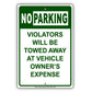 No Parking Violators Will Be Towed Away At Vehicle Owner's Expense Aluminum Metal Sign Plate