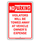 No Parking Violators Will Be Towed Away At Vehicle Owner's Expense Aluminum Metal Sign Plate