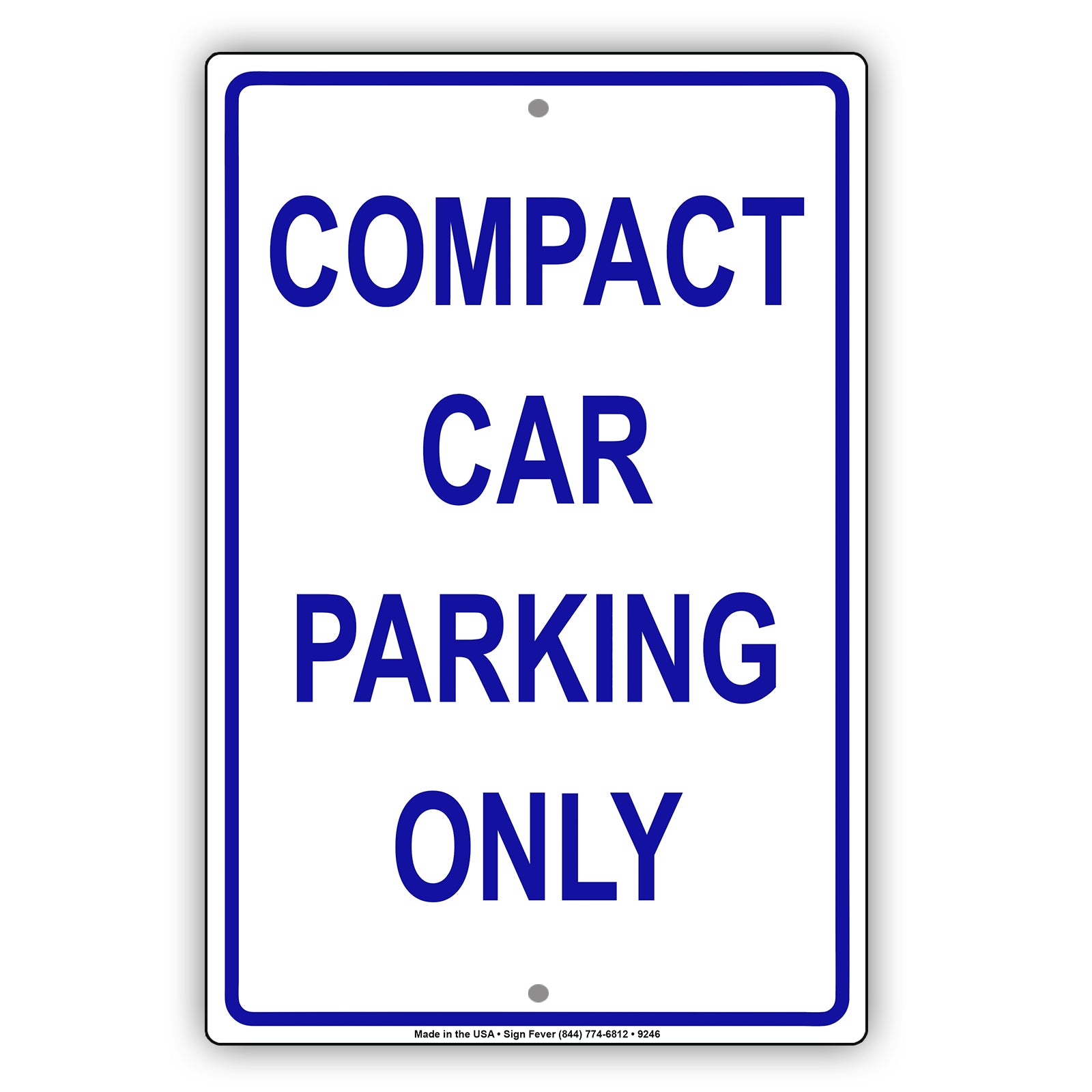 Compact Car Parking Only Aluminum Metal Sign Plate