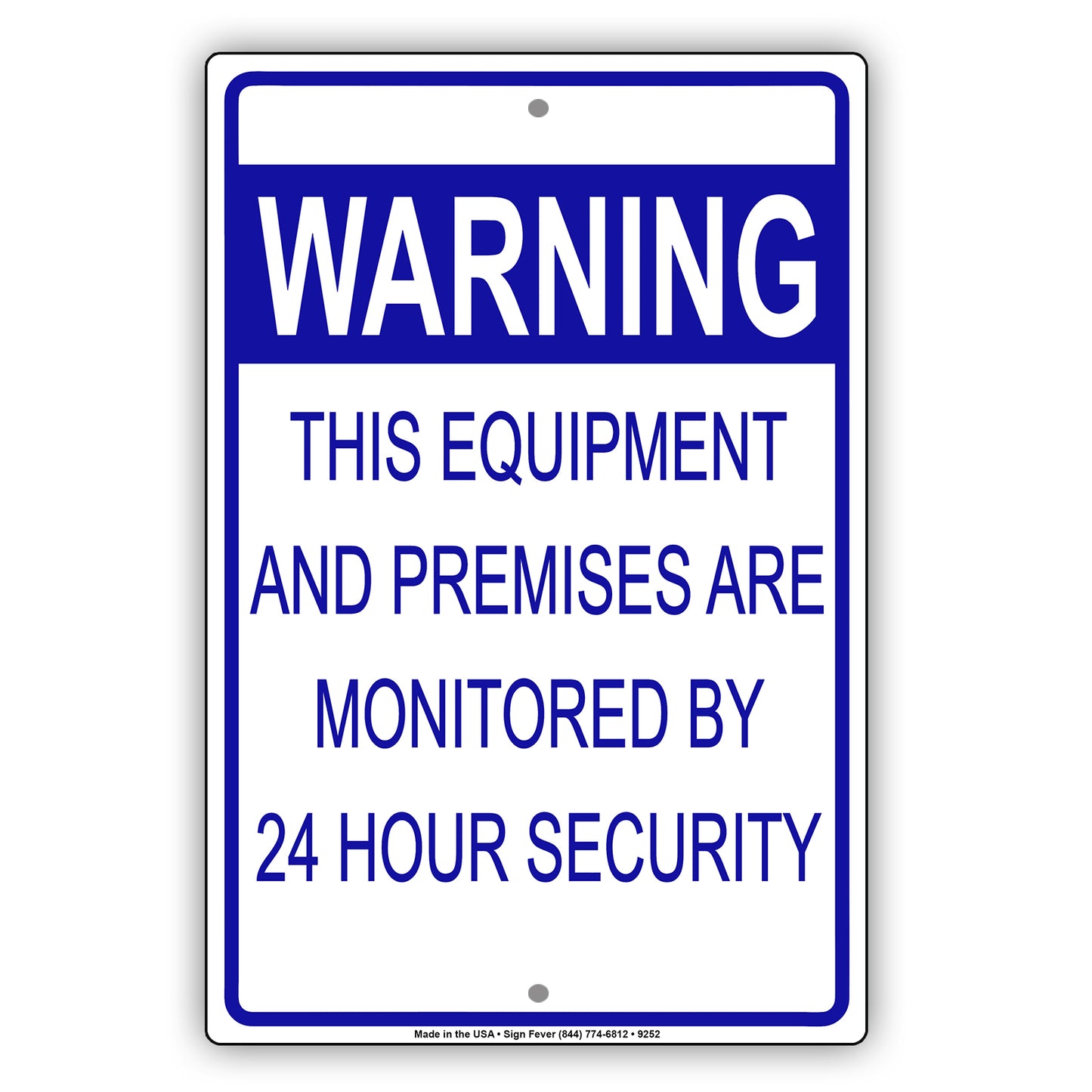 Warning This Equipment And Premises Are Monitored By 24 Hours Security Aluminum Metal Sign Plate
