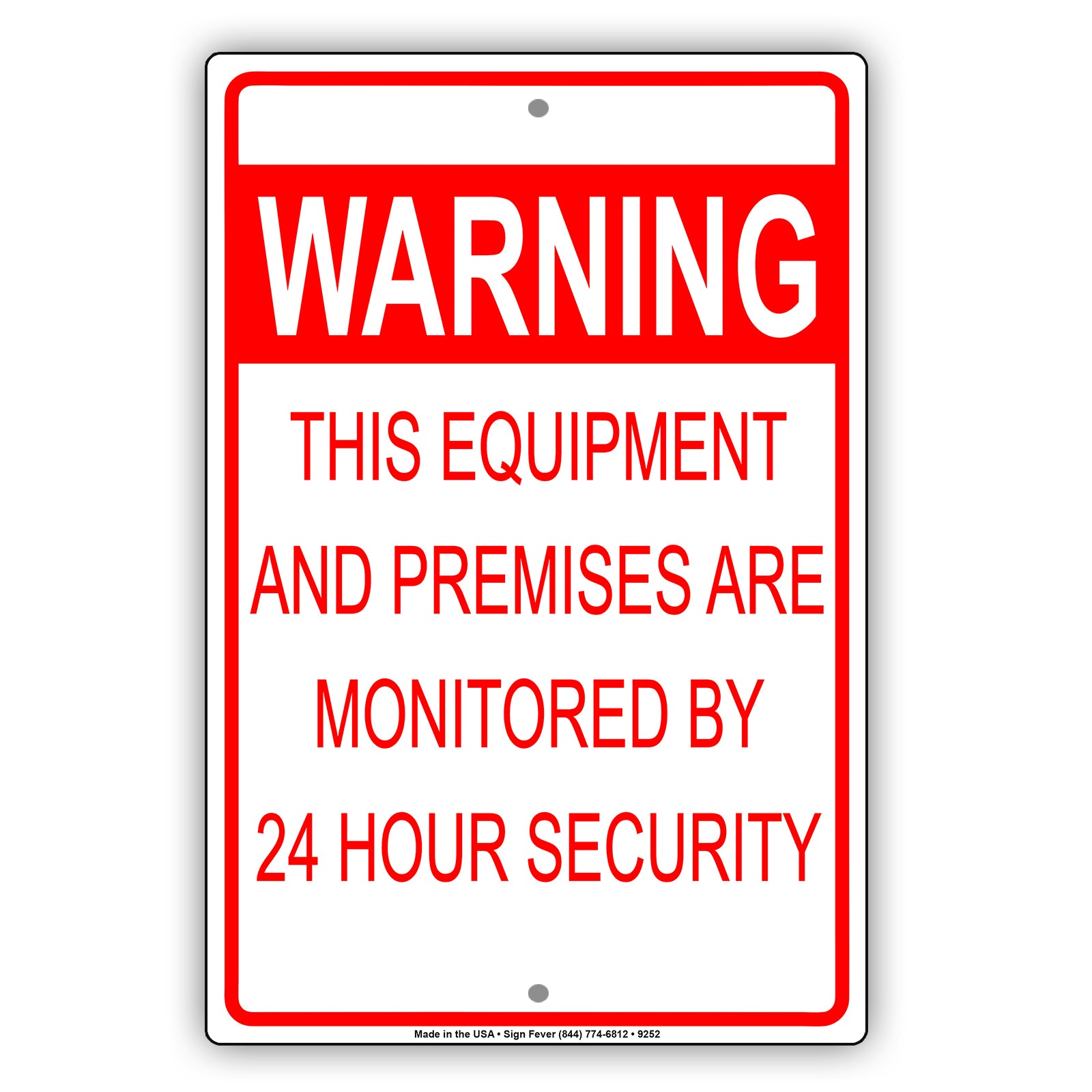 Warning This Equipment And Premises Are Monitored By 24 Hours Security Aluminum Metal Sign Plate