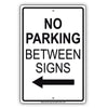 No Parking Between Signs With Left Arrow Aluminum Metal Sign Plate
