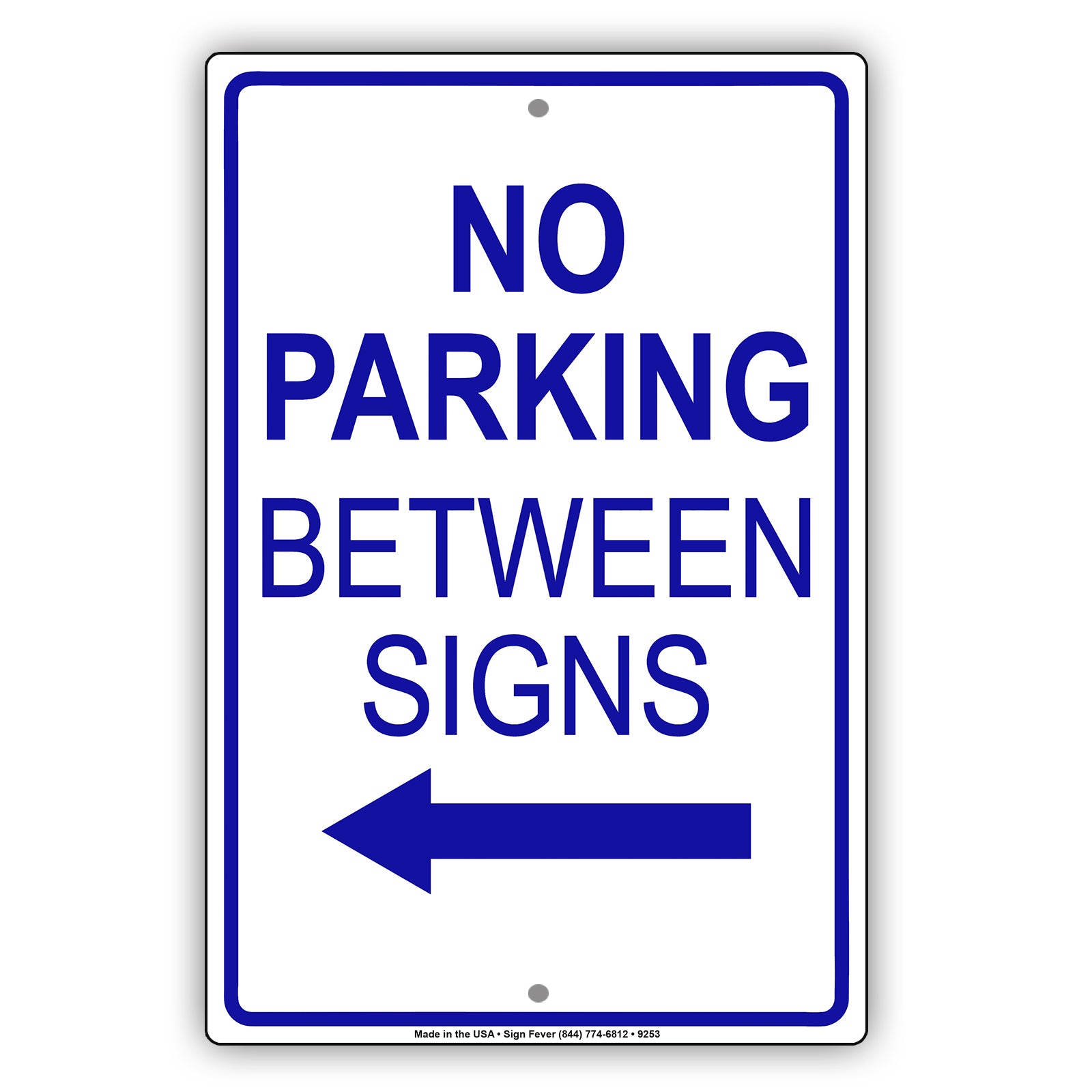 No Parking Between Signs With Left Arrow Aluminum Metal Sign Plate