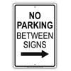 No Parking Between Signs With Right Arrow Aluminum Metal Sign Plate