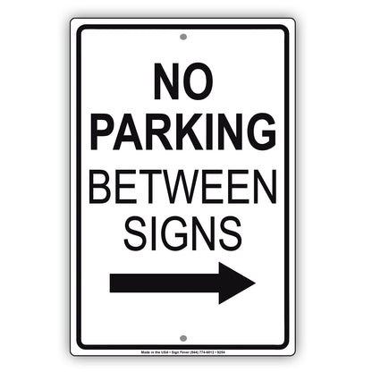 No Parking Between Signs With Right Arrow Aluminum Metal Sign Plate