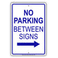 No Parking Between Signs With Right Arrow Aluminum Metal Sign Plate