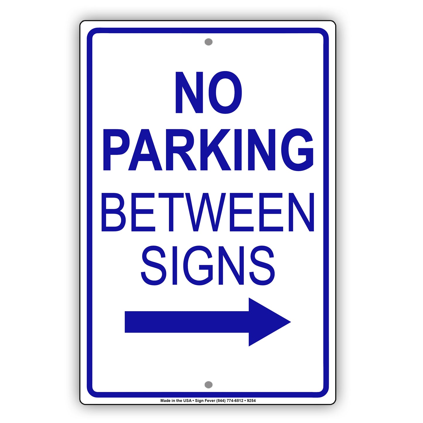No Parking Between Signs With Right Arrow Aluminum Metal Sign Plate