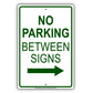 No Parking Between Signs With Right Arrow Aluminum Metal Sign Plate
