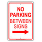 No Parking Between Signs With Right Arrow Aluminum Metal Sign Plate
