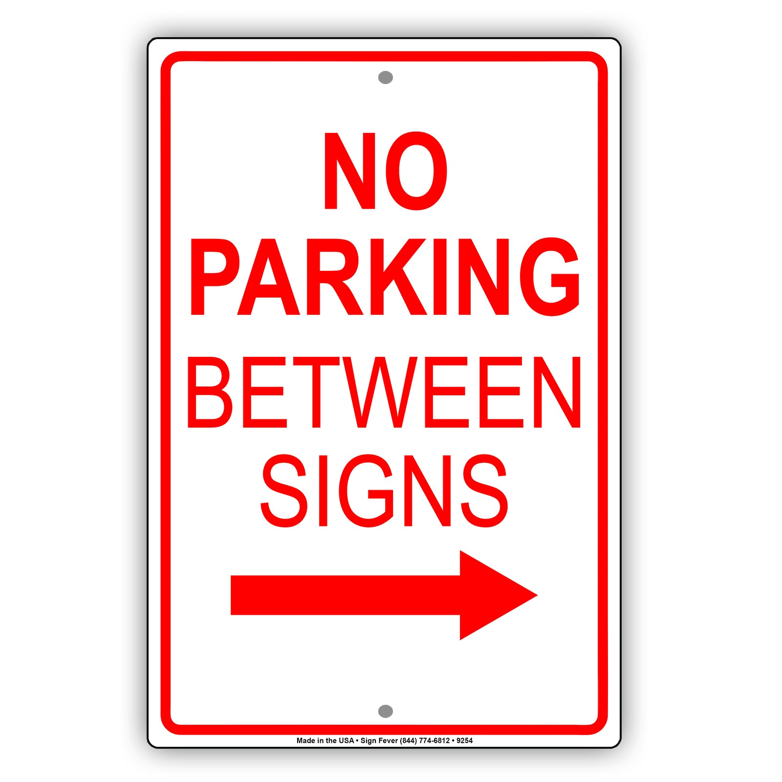 No Parking Between Signs With Right Arrow Aluminum Metal Sign Plate