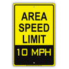 Caution Area Speed Limit 10 MPH Aluminum Metal Sign Plate 