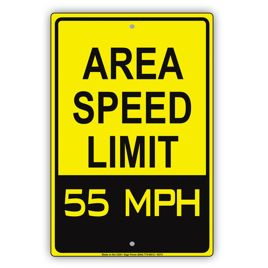Caution Area Speed Limit 55 MPH Aluminum Metal Sign Plate 