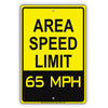Caution Area Speed Limit 65 MPH Aluminum Metal Sign Plate 