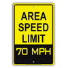 Caution Area Speed Limit 70 MPH Aluminum Metal Sign Plate 