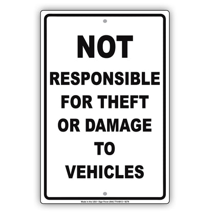 Not Responsible For Theft Or Damage To Vehicles Aluminum Metal Sign Plate