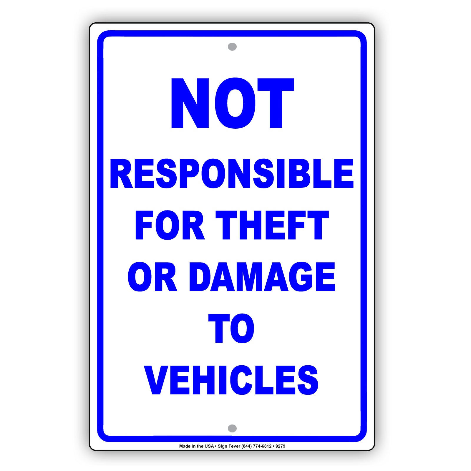 Not Responsible For Theft Or Damage To Vehicles Aluminum Metal Sign Plate