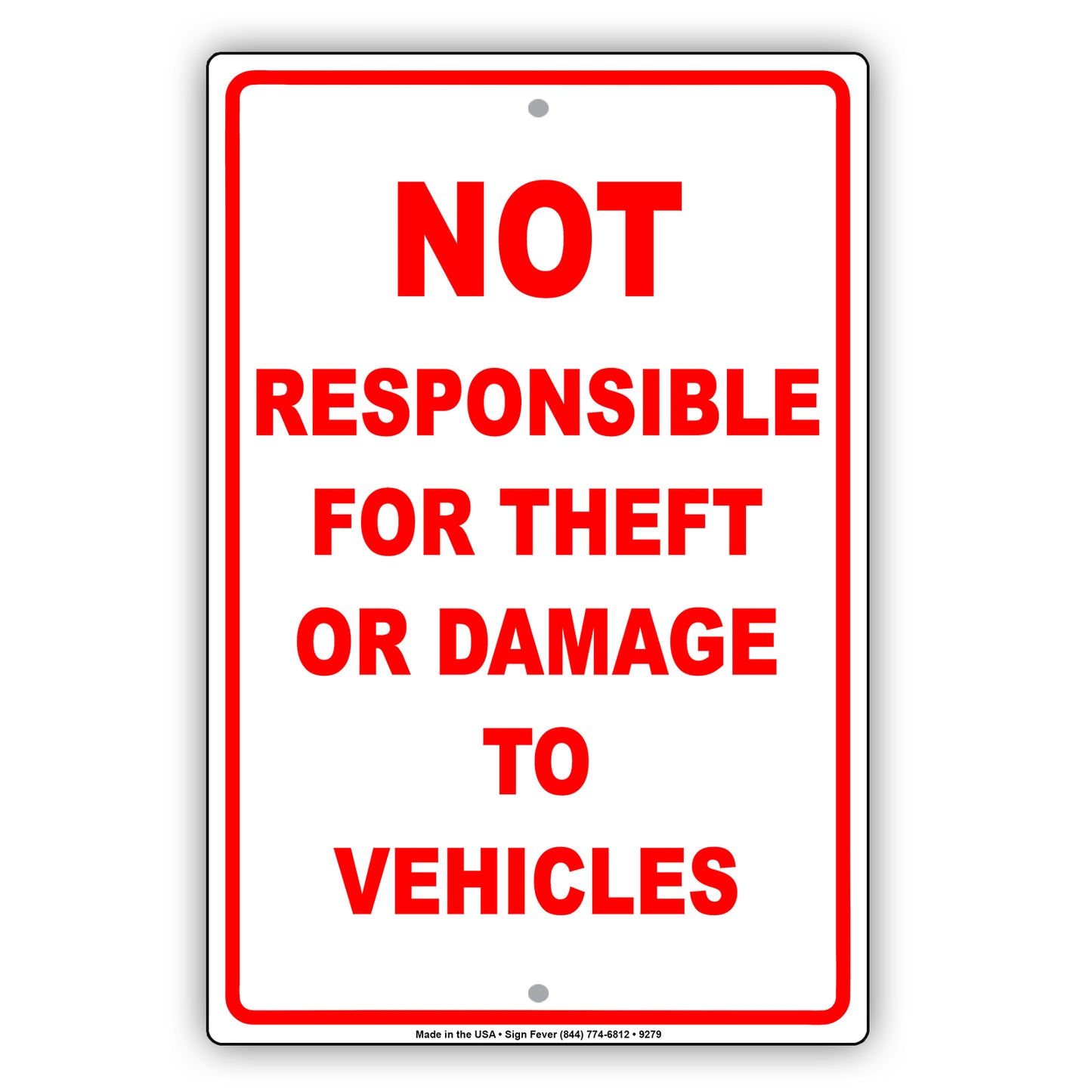 Not Responsible For Theft Or Damage To Vehicles Aluminum Metal Sign Plate