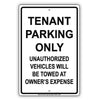 Tenant Parking Only Unauthorized Vehicles Will Be Towed Aluminum Metal Sign Plate