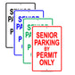 Senior Parking By Permit Only Aluminum Metal Sign Plate