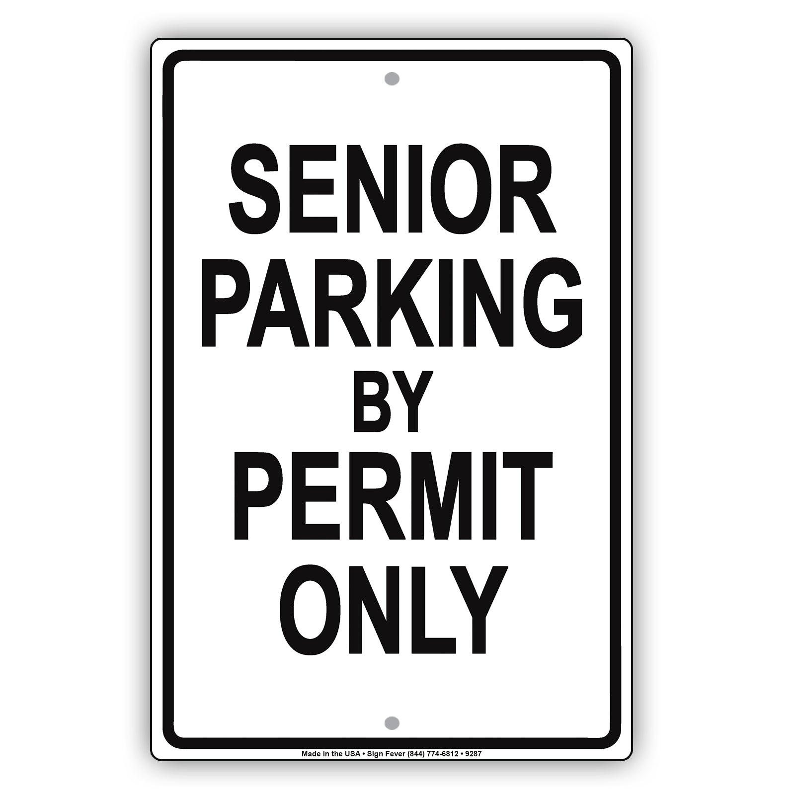 Senior Parking By Permit Only | Metal Notice Sign - Sign Fever