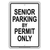 Senior Parking By Permit Only Aluminum Metal Sign Plate