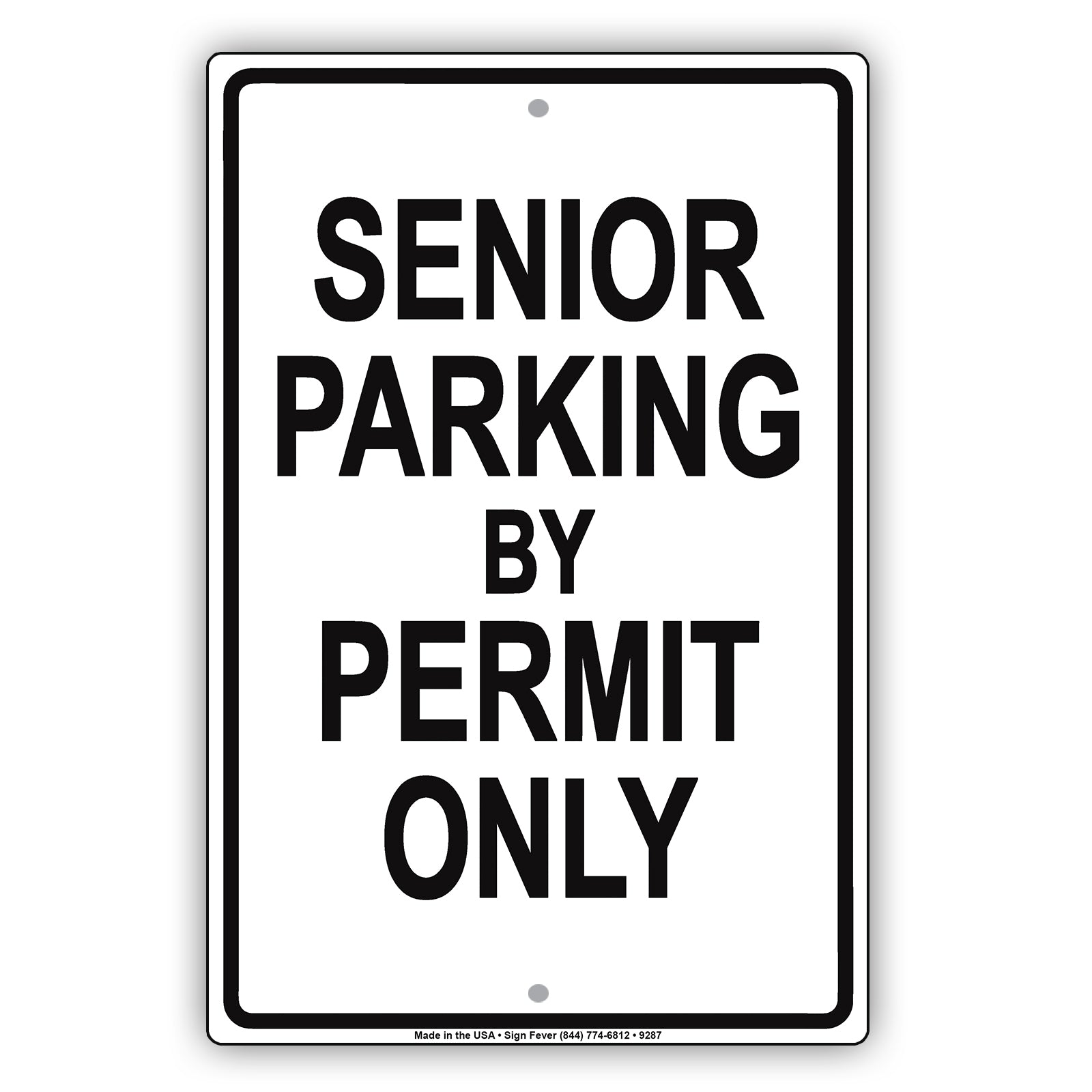 Senior Parking By Permit Only Aluminum Metal Sign Plate