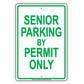 Senior Parking By Permit Only Aluminum Metal Sign Plate