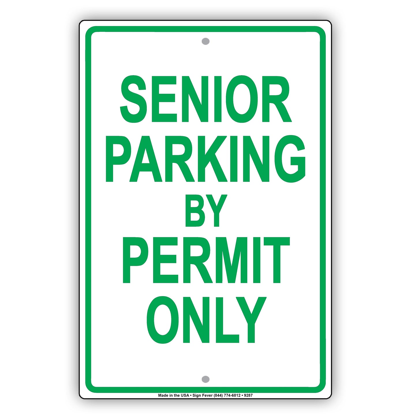 Senior Parking By Permit Only Aluminum Metal Sign Plate