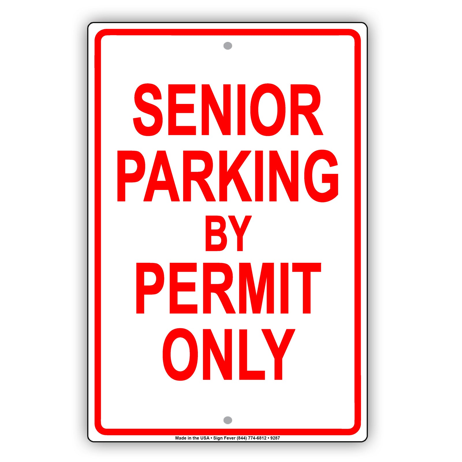 Senior Parking By Permit Only Aluminum Metal Sign Plate