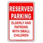Reserved Parking Elderly And Patrons With Small Children Aluminum Metal Sign Plate