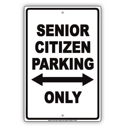 Senior Citizen Parking Only Reserved Area Aluminum Metal Sign Plate