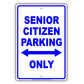 Senior Citizen Parking Only Reserved Area Aluminum Metal Sign Plate