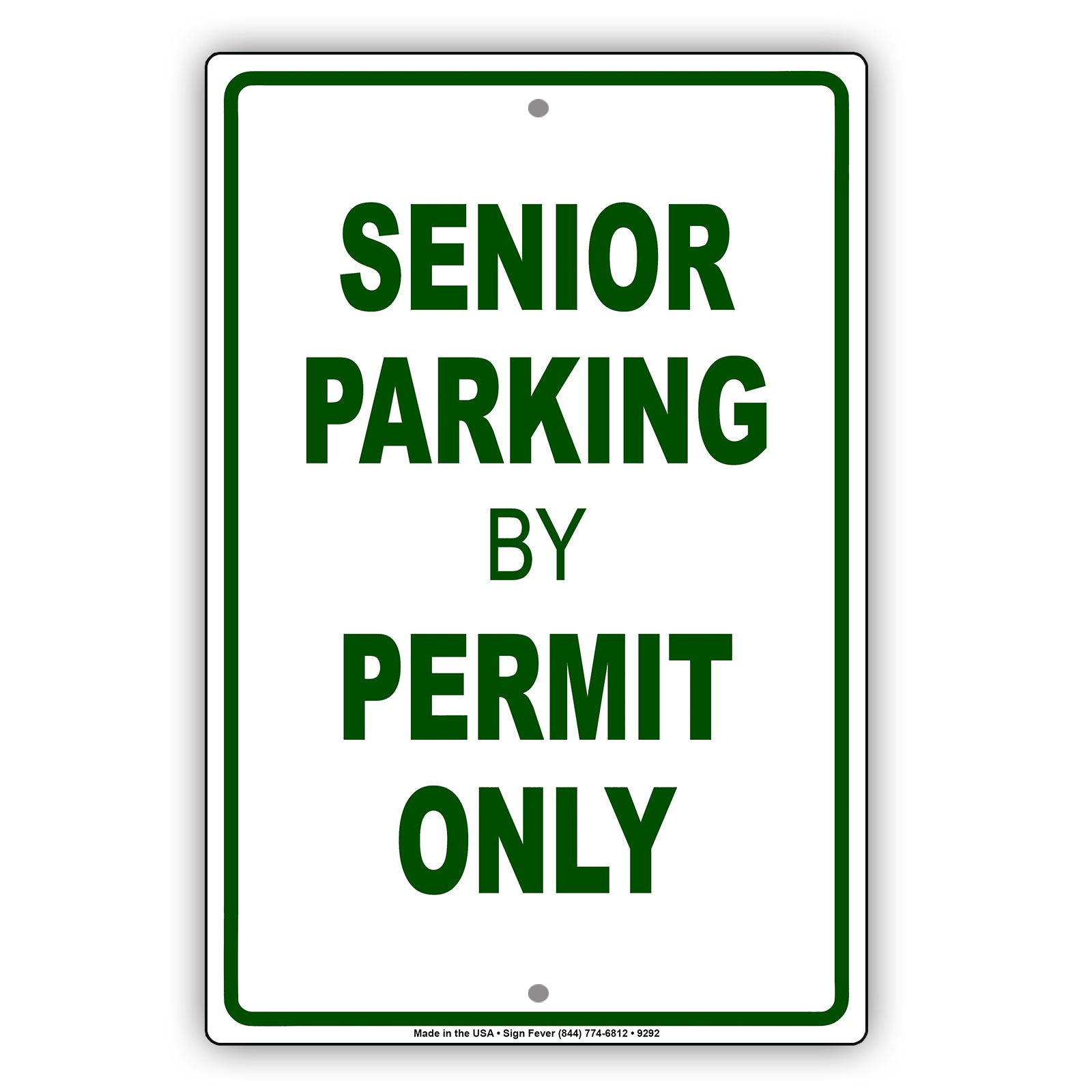 Senior Parking By Permit Only Reserved Area Aluminum Metal Sign Plate