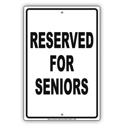 Reserved For Seniors Parking Aluminum Metal Sign Plate