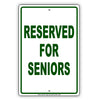Reserved For Seniors Parking Aluminum Metal Sign Plate