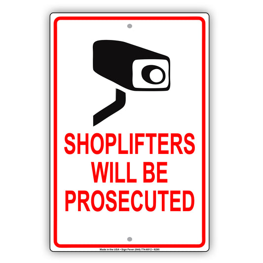 Shoplifters Will Be Prosecuted Surveillance Aluminum Metal Sign Plate