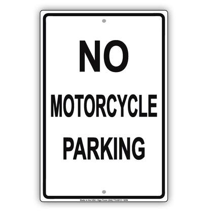 No Motorcycle Parking Restriction Aluminum Metal Sign Plate