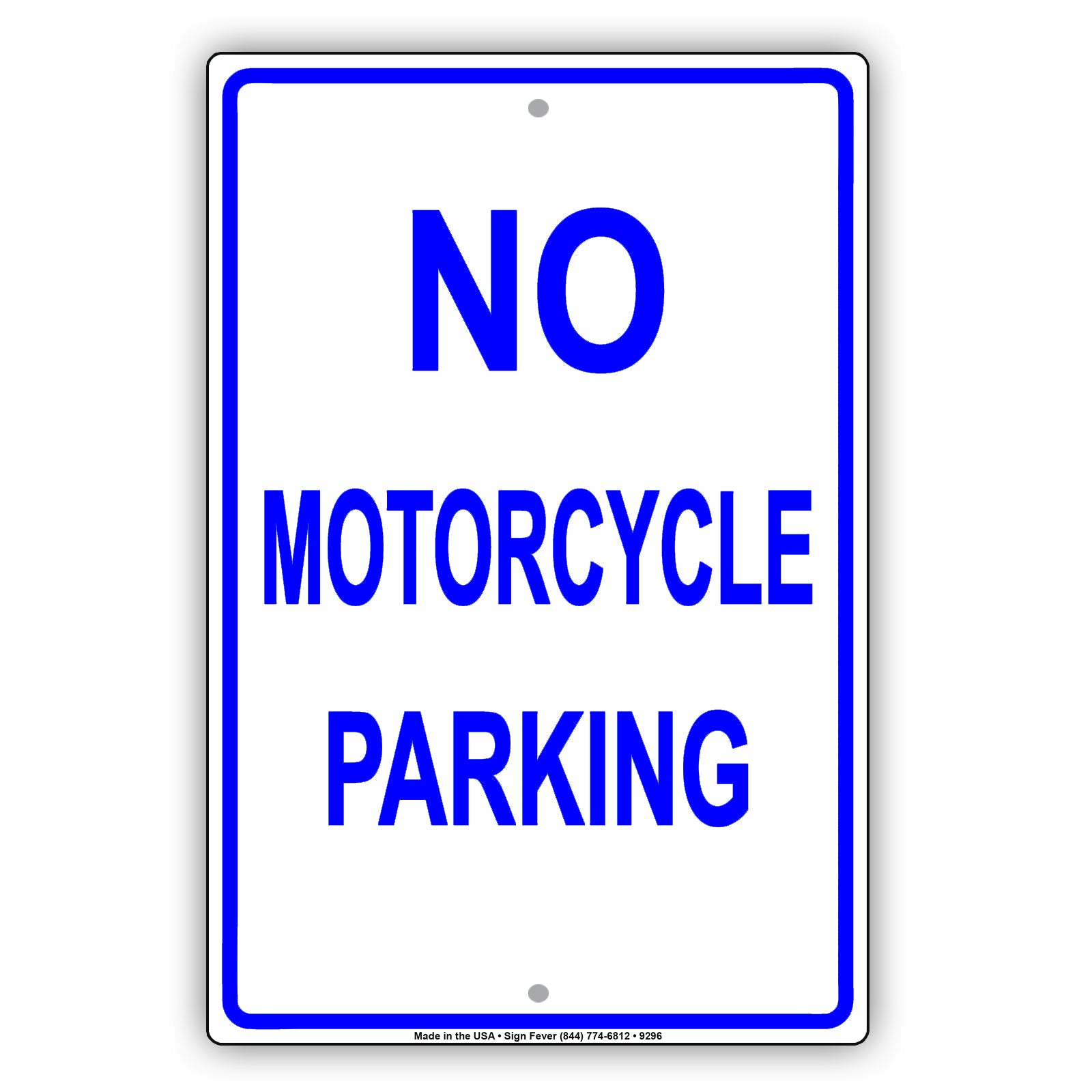 No Motorcycle Parking Restriction Aluminum Metal Sign Plate