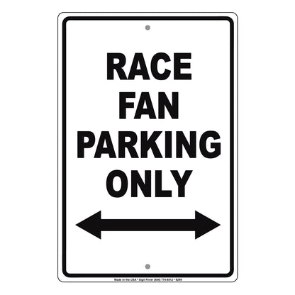 Race Fan Parking Only Novelty Gift Aluminum Metal Sign Plate