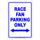 Race Fan Parking Only Novelty Gift Aluminum Metal Sign Plate