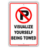 Visualize Yourself Being Towed With Humor Jokes Funny Gags Novelty Caution Alert Warning Aluminum