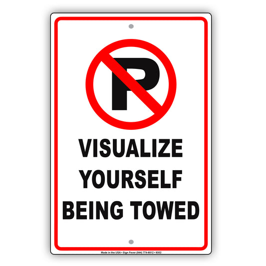 Visualize Yourself Being Towed With Humor Jokes Funny Gags Novelty Caution Alert Warning Aluminum