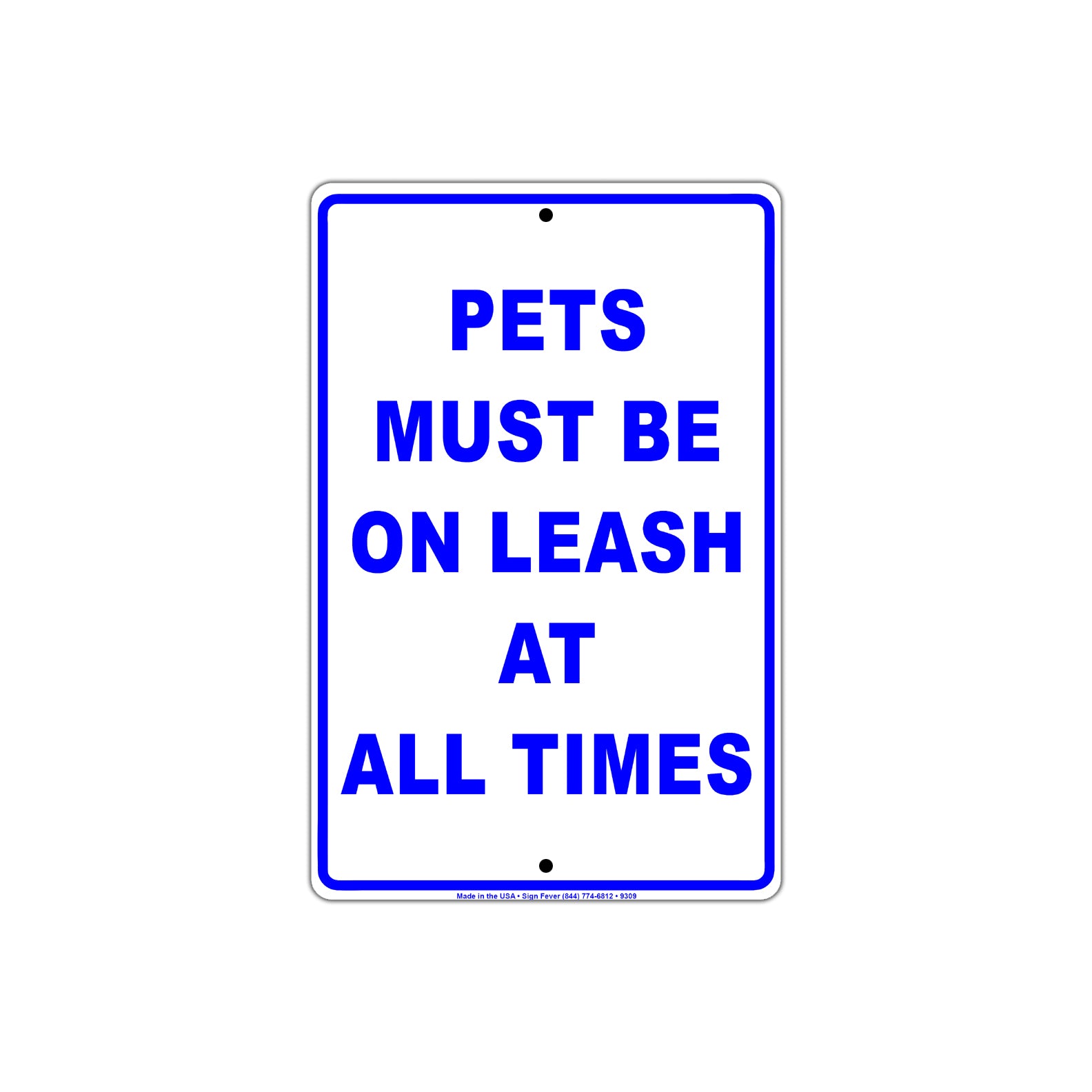 Pets Must Be On Leash At All Times  Courtesy Customer Service Alert Caution Warning Notice Sign