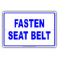 Fasten Seat Belt Be Seated Courtesy Customer Service Alert Caution Warning Notice Aluminum Sign