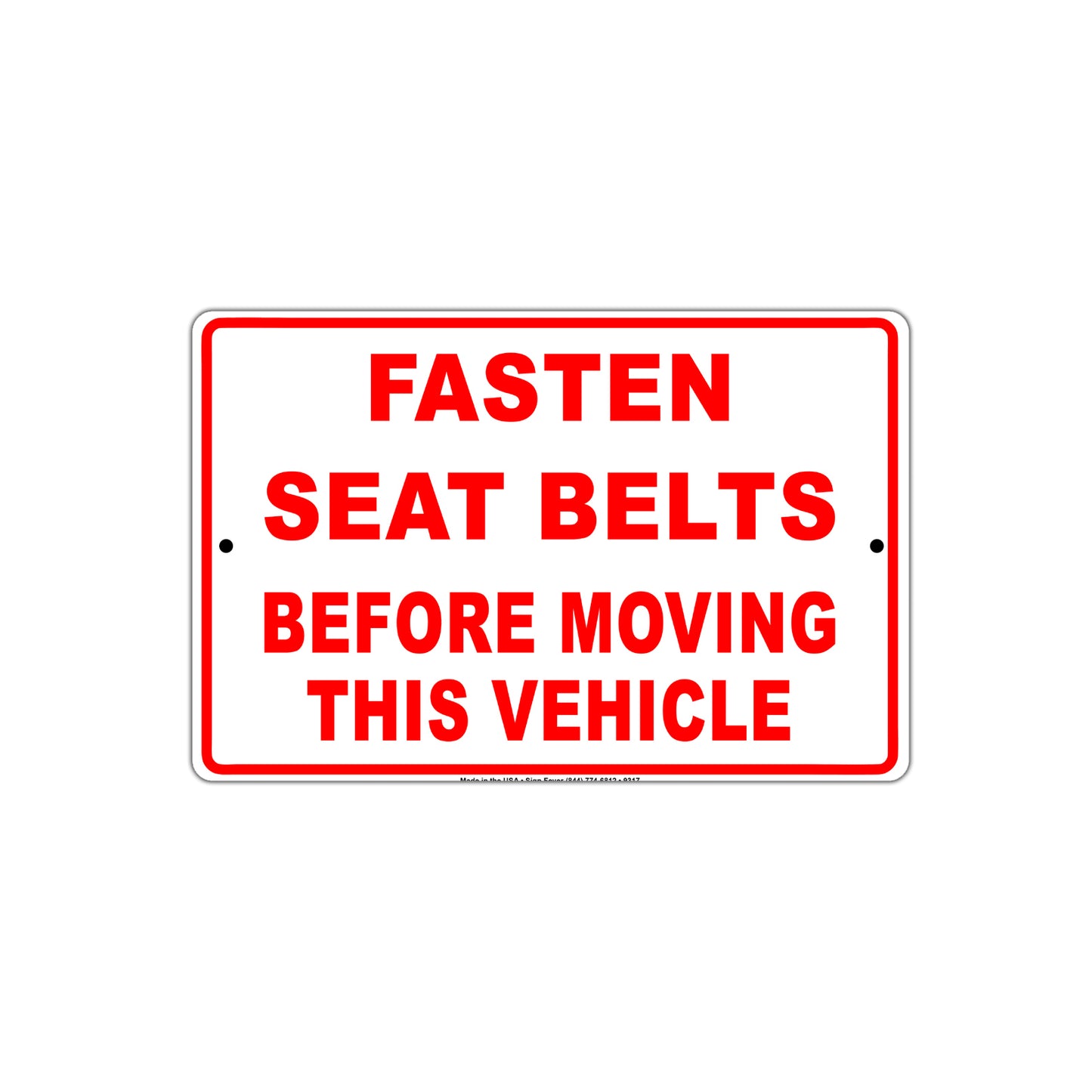 Fasten Seat Belt Before Moving This Vehicle Seated  Alert Caution Warning Notice Aluminum Sign